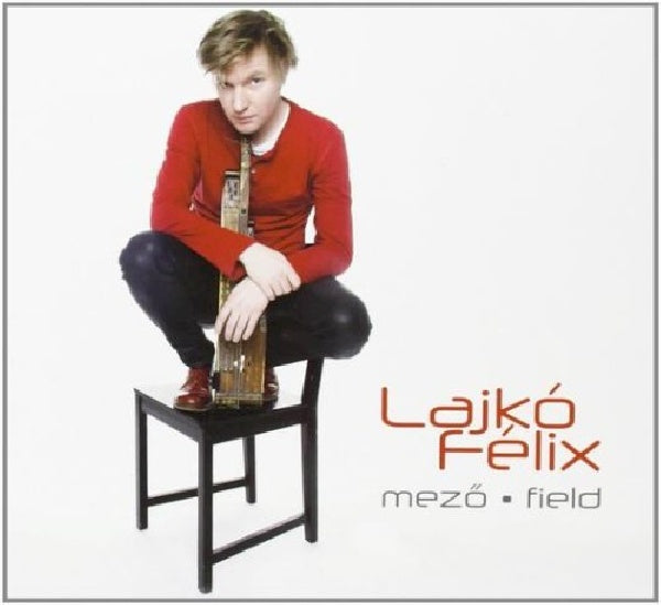 Felix Lajko - Field (mezo) (CD) - Velvet Music