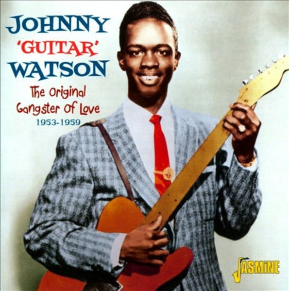 Johnny Guitar Watson - The Original Gangster Of Love 1953-1959 (CD)