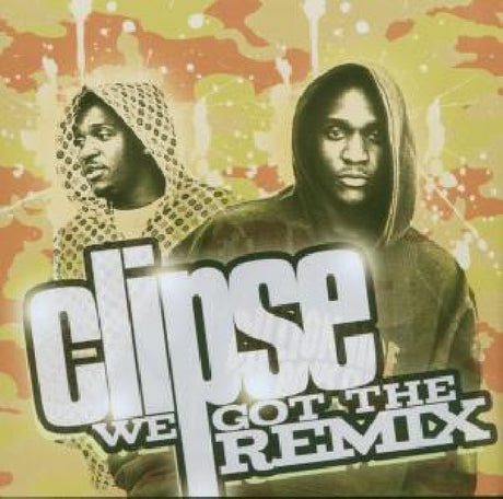 Clipse - We got the remix (CD) - Velvet Music