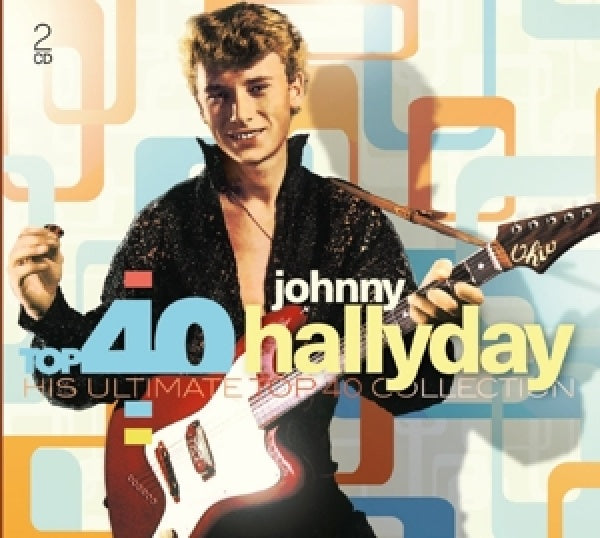 Johnny Hallyday - Top 40 - johnny hallyday (CD)