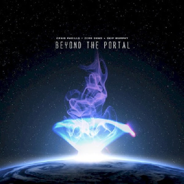 Craig/zero Ohms Padilla & Skip Murphy - Beyond the portal (CD) - Velvet Music