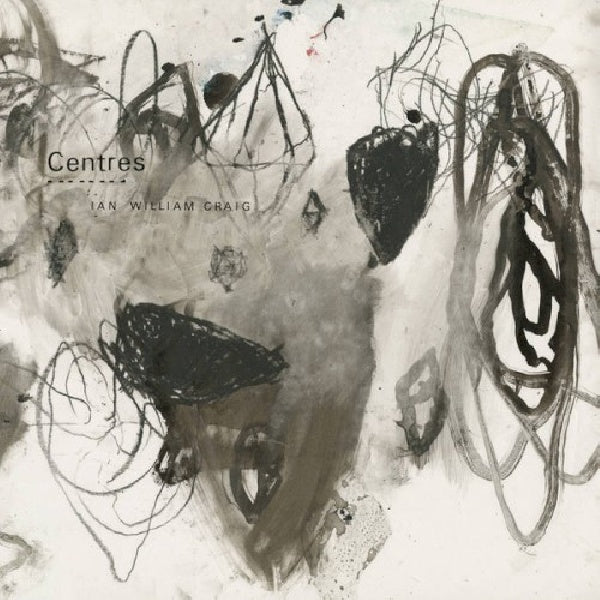 Ian William Craig - Centres (CD) - Velvet Music