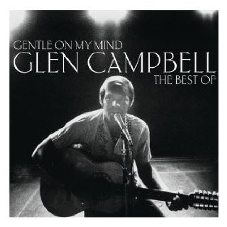 Glen Campbell - Gentle on my mind: the best of (CD) - Velvet Music