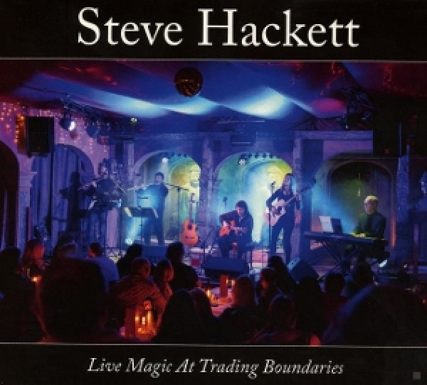 Steve Hackett - Live magic at trading boundaries (CD)