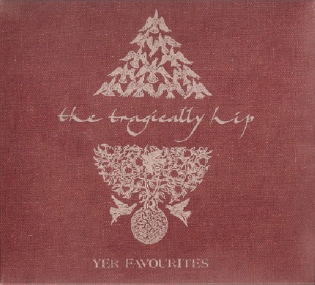 Tragically Hip - Yer favorites (CD) - Velvet Music