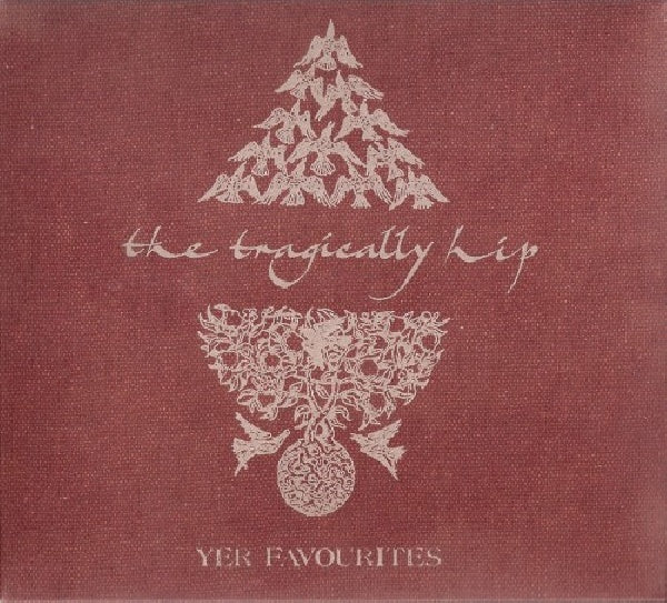 Tragically Hip - Yer favorites (CD) - Velvet Music