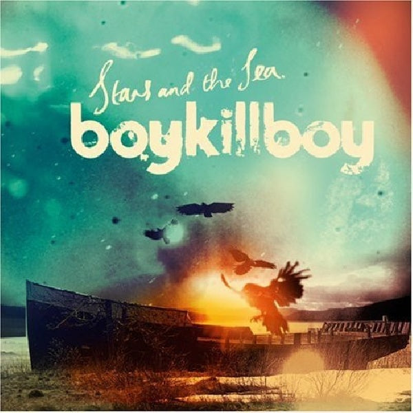 Boy Kill Boy - Stars & the sea (CD)
