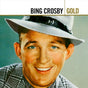 Bing Crosby - Gold (CD) - Velvet Music