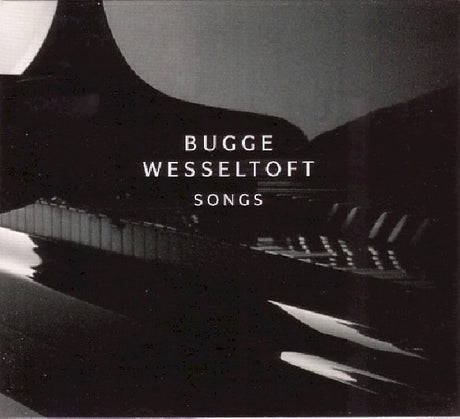 Bugge Wesseltoft - Songs (CD) - Velvet Music