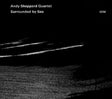 Andy Sheppard -quartet- - Surrounded by sea (CD) - Velvet Music
