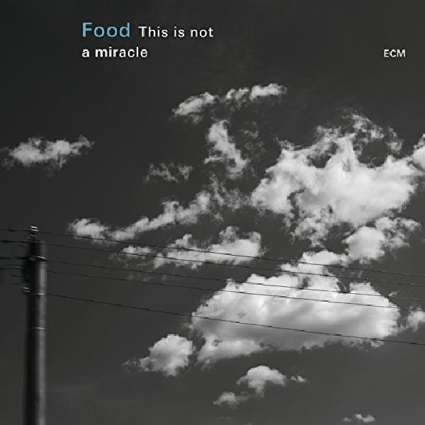 Food - Ce n'est pas un miracle (CD)