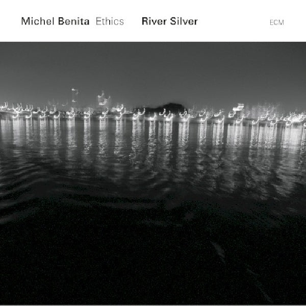 Michel Benita / ethics - River silver (CD)
