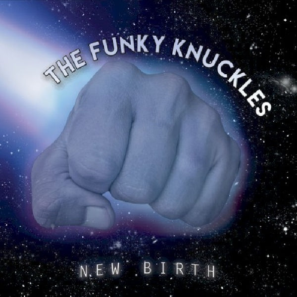 Funky Knuckles - New birth (CD) - Velvet Music