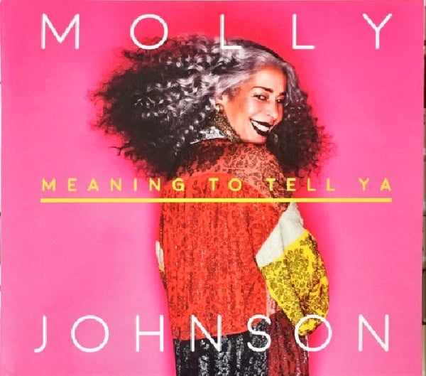 Molly Johnson - Meaning to tell ya (CD) - Velvet Music
