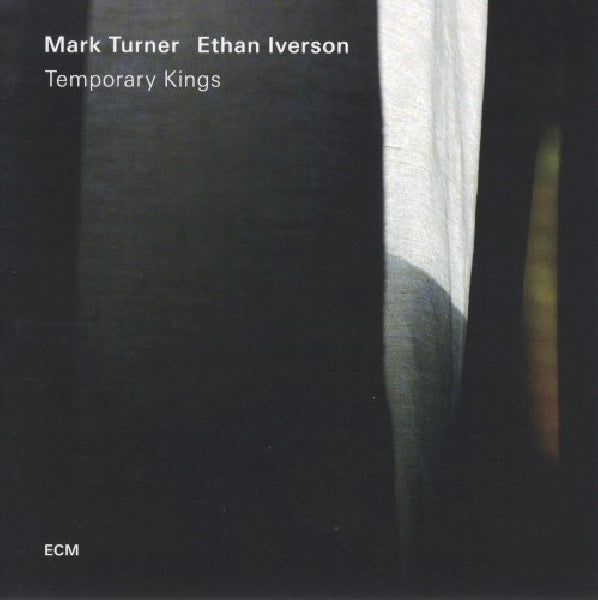 Mark Turner /ethan Iverson - Temporary kings (CD) - Velvet Music