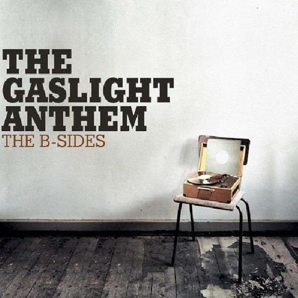 The Gaslight Anthem - B-sides -reissue- (CD) - Velvet Music