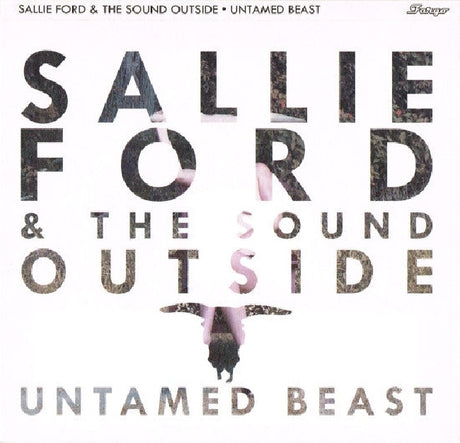 Sallie Ford & The Sound Outside - Untamed beast (CD) - Velvet Music