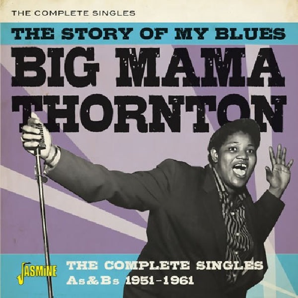 Big Mama Thornton - Story of my blues - the complete singles as & bs 1951-1961 (CD) - Velvet Music