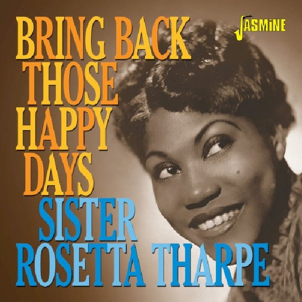 Sister Rosetta Tharpe - Bring back those happy days (CD) - Velvet Music