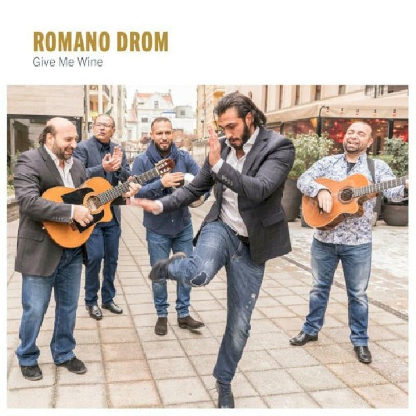 Romano Drom - Give me wine (CD)