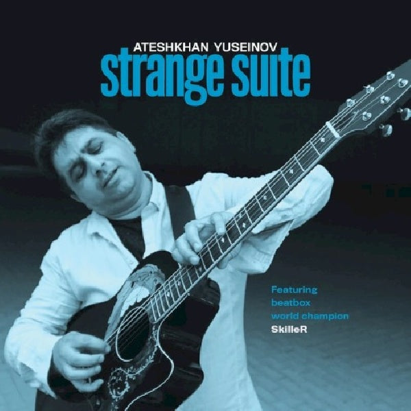 Ateshkhan Yuseinov - Strange suite (CD) - Velvet Music
