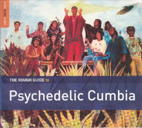 V/A (Artistes variés) - Rough guide to psychedelic cumbia (CD)