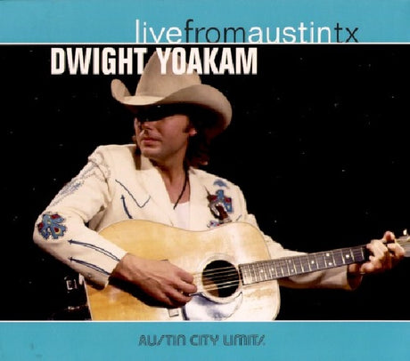 Dwight Yoakam - Live from austin, tx (CD) - Velvet Music