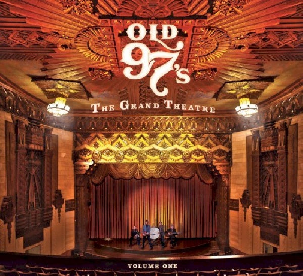 Old 97s - Grand theatre vol.1 (CD) - Velvet Music