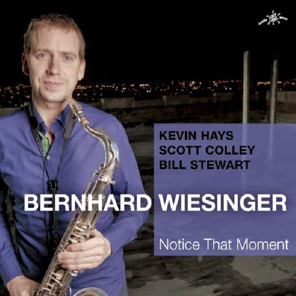 Bernhard Wiesinger - Notice that moment (CD) - Velvet Music