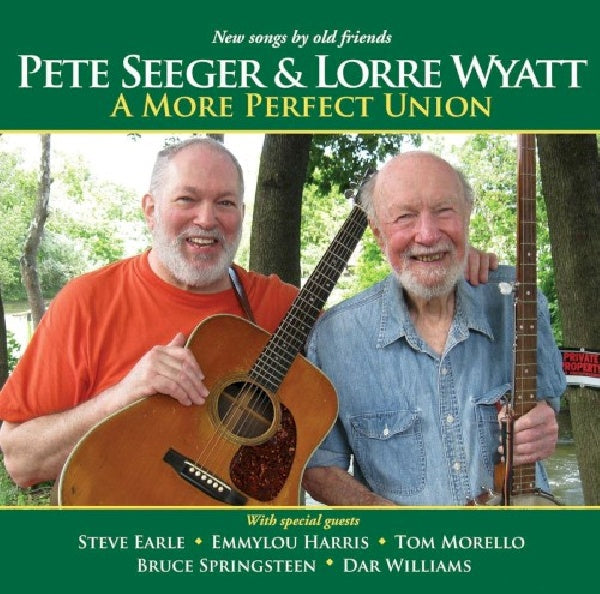 Pete Seeger / Lorre Wyatt - A more perfect union (CD)