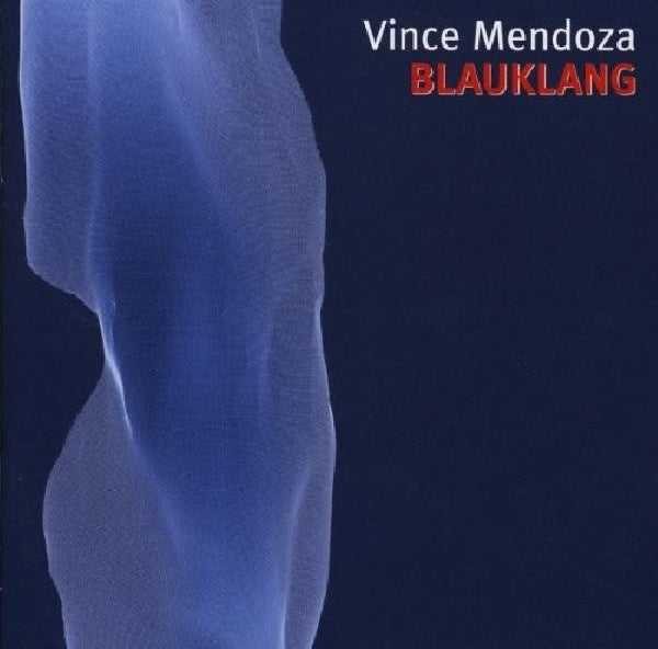Vince Mendoza - Blauklang (CD) - Velvet Music