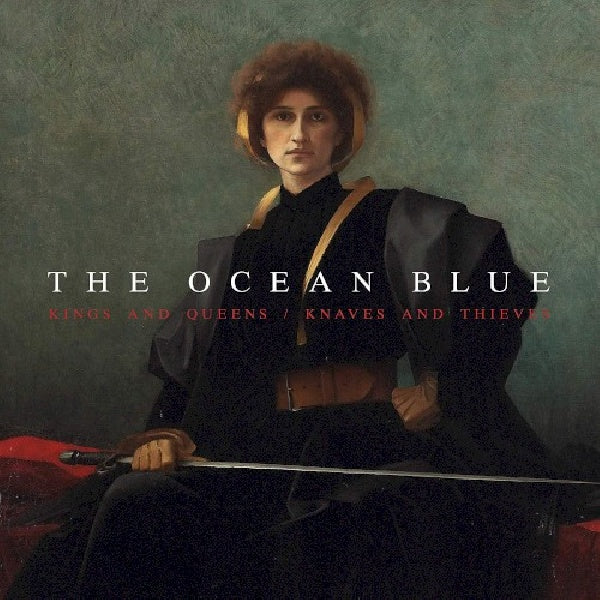 Ocean Blue - Kings and queens / knaves and thieves (CD) - Velvet Music