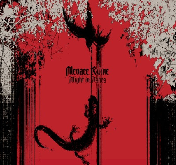 Menace Ruine - Alight in ashes (CD)
