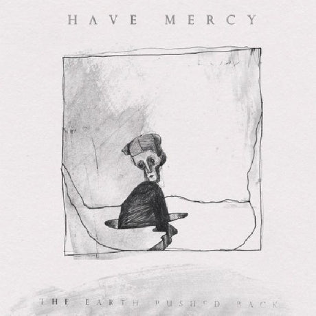 Have Mercy - Earth pushed back (CD) - Velvet Music