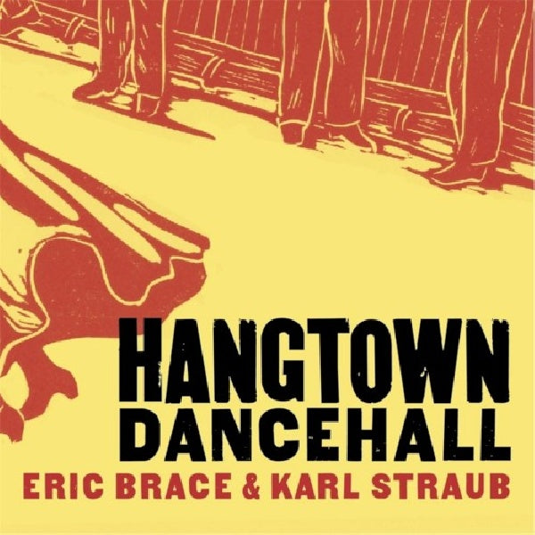 Eric Brace & Karl Straub - Hangtown dancehall (CD) - Velvet Music