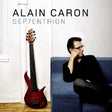 Alain Caron - Sep7entrion (CD) - Velvet Music