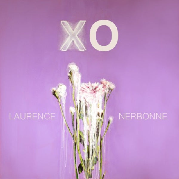 Laurence Nerbonne - Xo (CD) - Velvet Music