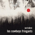 Les Cowboys Fringants - Octobre (CD) - Velvet Music