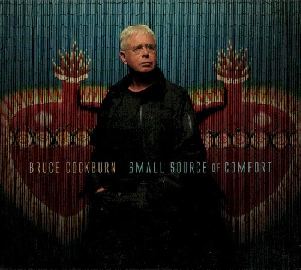 Bruce Cockburn - Small source of comfort (CD) - Velvet Music