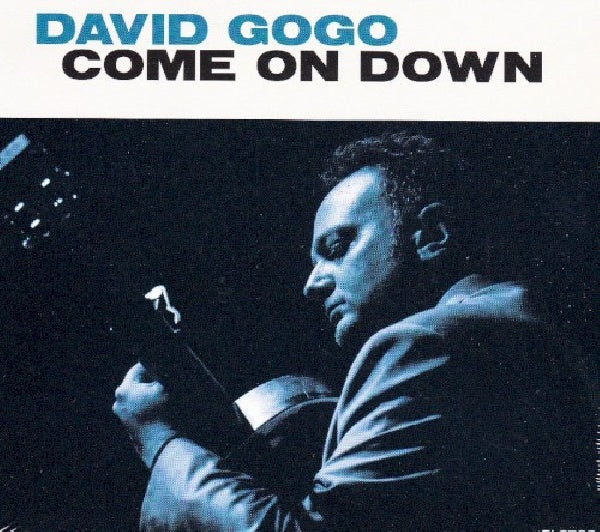 David Gogo - Come on down (CD)