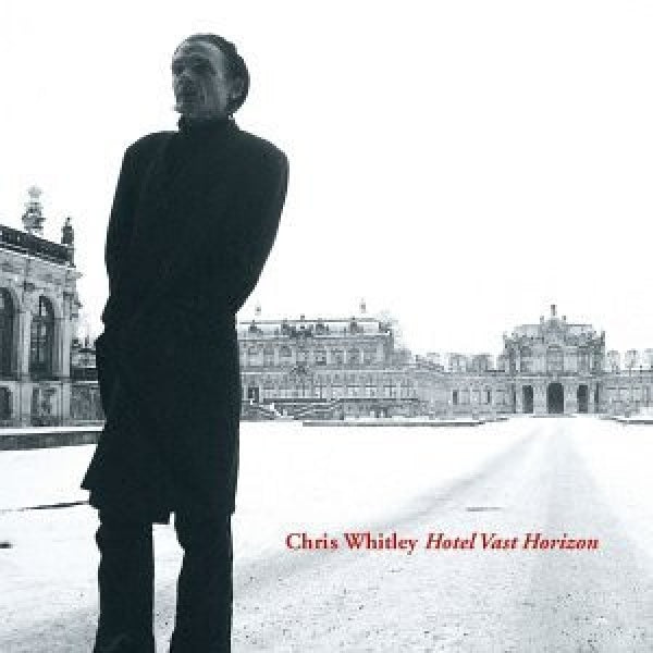 Chris Whitley - Hotel vast horizon (CD)