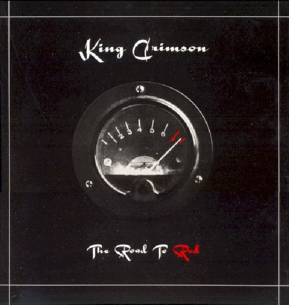 King Crimson - Road to red (CD)