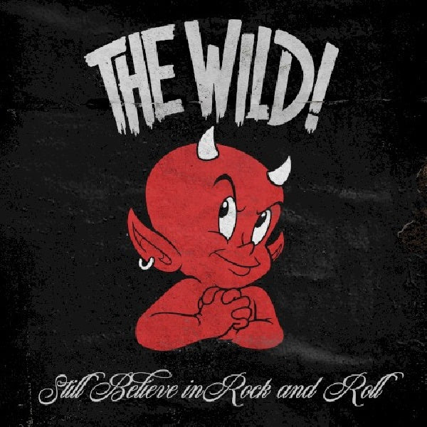 Wild - Still believe in rock and roll (CD) - Velvet Music