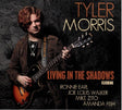 Tyler Morris - Living in the shadows (CD) - Velvet Music