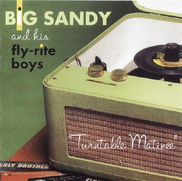 Big Sandy & The Flyrite Trio - Turntable matinee (CD)