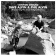 Dave Alvin & Phil Alvin - Common ground (CD) - Velvet Music