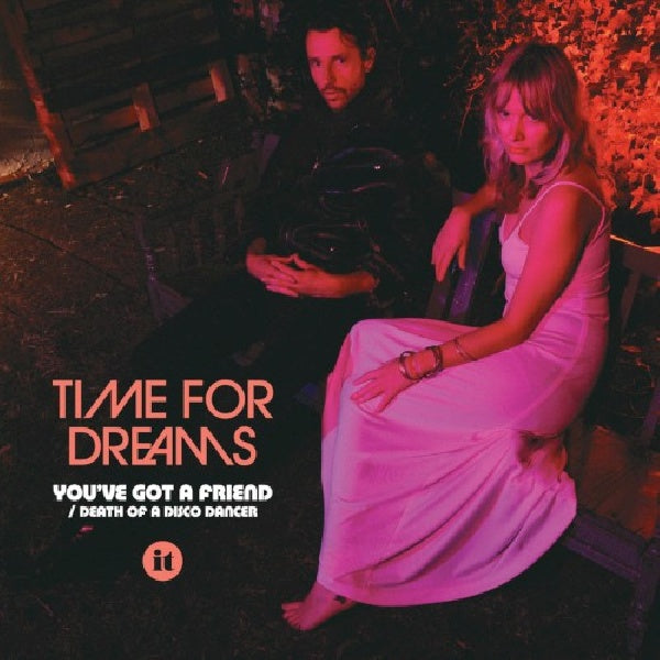 Time For Dreams - You've got a friend (12-inch maxi-single) - Velvet Music