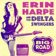Erin Harpe & The Delta Swingers - Big road (CD) - Velvet Music