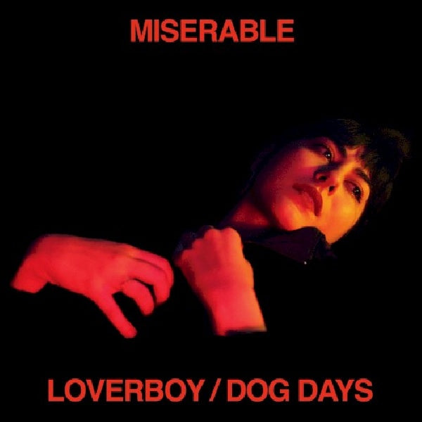 Miserable - Loverboy/ dog days (CD) - Velvet Music