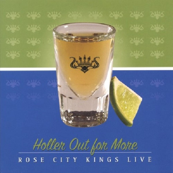 Rose City Kings - Holler out for more (CD) - Velvet Music